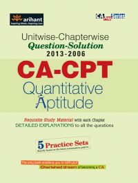 Arihant Unitwise Chapterwise Questions Solutions ( 2006) CA CPT Quantitative Aptitude